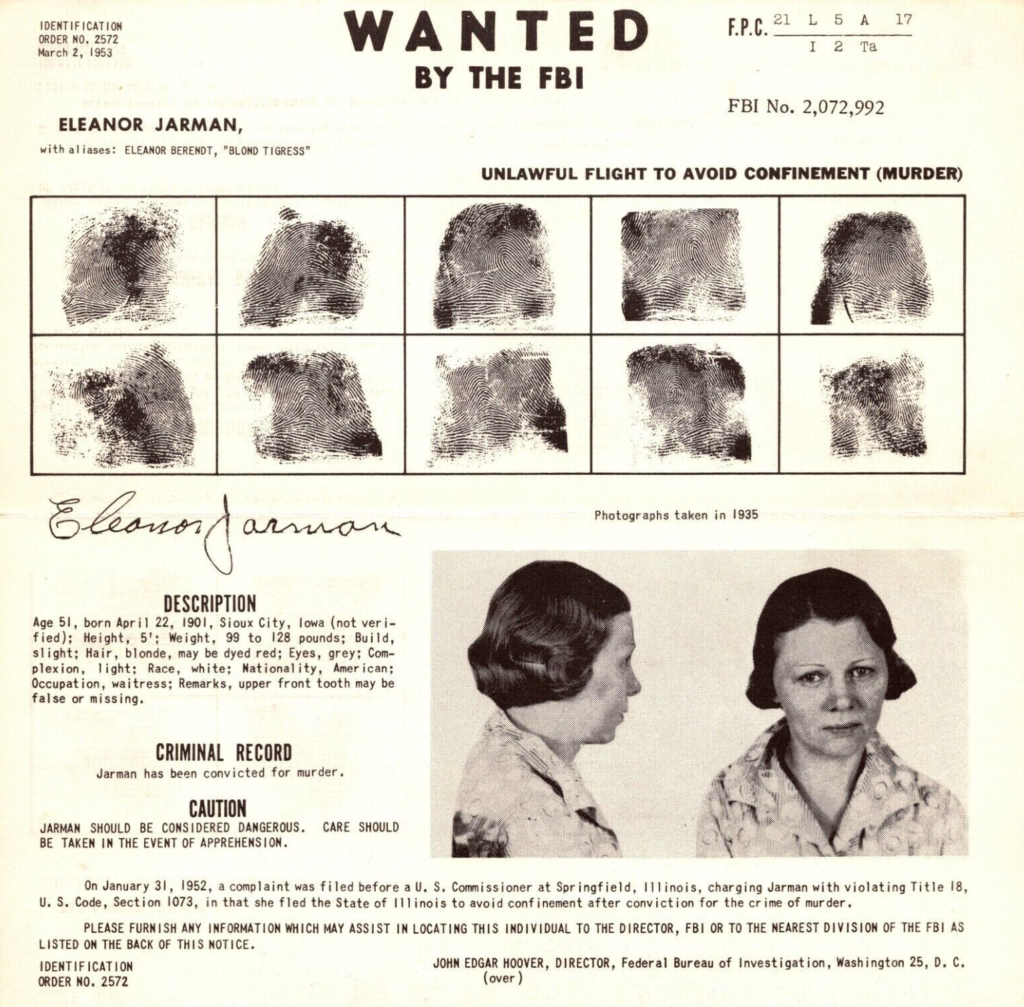 How Eleanor Jarman Served 7 Years of a 199-Year Murder Sentence, Escaped an Illinois Prison in 1940, and Was Never Found 4 FBI wanted poster for Eleanor Jarman, issued 1953. Jarman had escaped from Dwight Correctional Center in Illinois thirteen years earlier and was never recaptured.